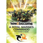 Royal Marines Commando: The Insiders Guide