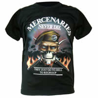 Mercenaries Never Die T-Shirt