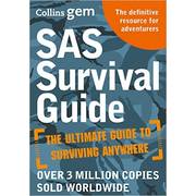 SAS Survival Guide - The Ultimate Guide to Surviving Anywhere