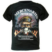 Mercenaries Never Die T-Shirt