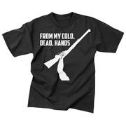 From My Cold Dead Hands T-Shirt