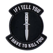 PVC Badge - If I Tell You