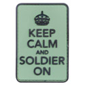 Keep Calm and Soldier On